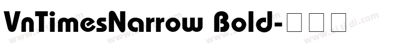 VnTimesNarrow Bold字体转换
